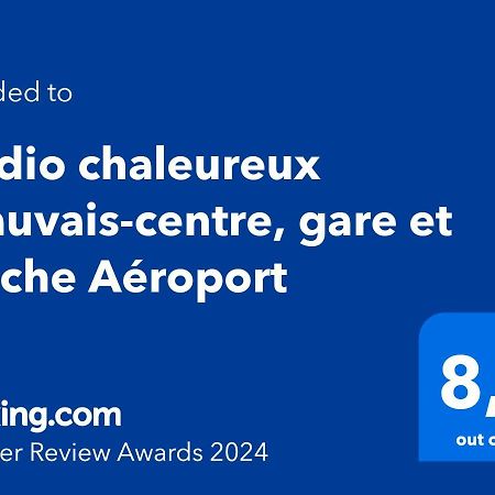 Studio Chaleureux Beauvais-Centre, Gare Et Proche Aeroport Luaran gambar